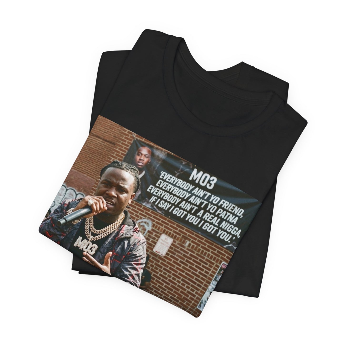 Mo3 Photo Tee — 'Everybody Ain’t Yo Friend' Rap Tribute T-Shirt