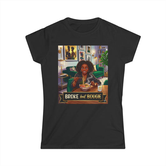 Broke but Bougie Tee — Afrocentric Women’s Graphic T-Shirt
