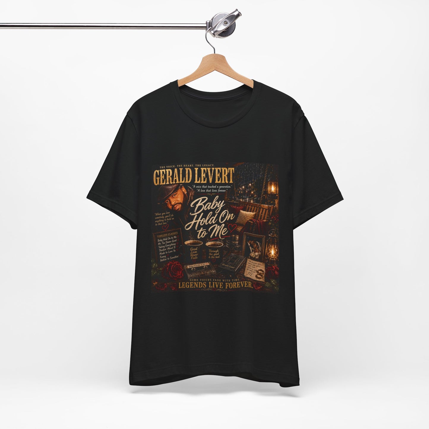 Gerald Levert "Baby Hold On to Me" Tribute Tee — Legends Live Forever