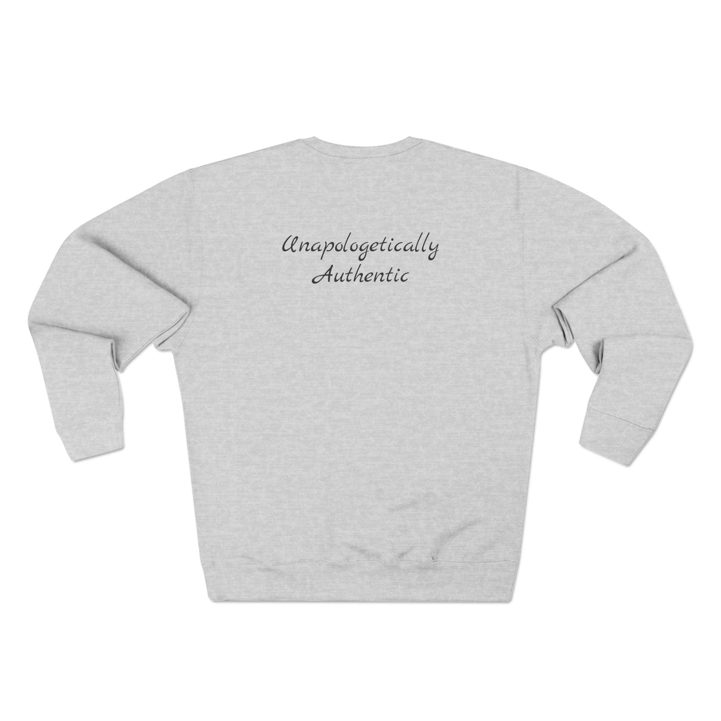 Unapologetically Authentic Crewneck Sweatshirt