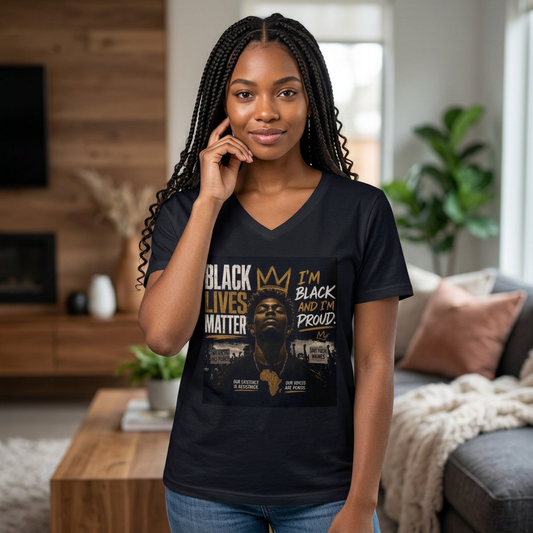 Black Lives Matter V-Neck Tee — "I’m Black and I’m Proud" Women's Graphic Shirt