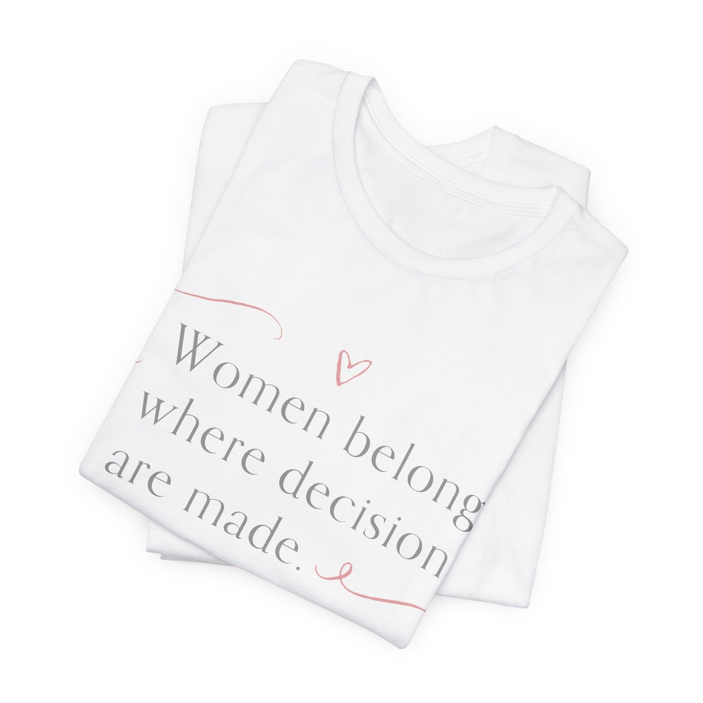 Women Belong T-Shirt