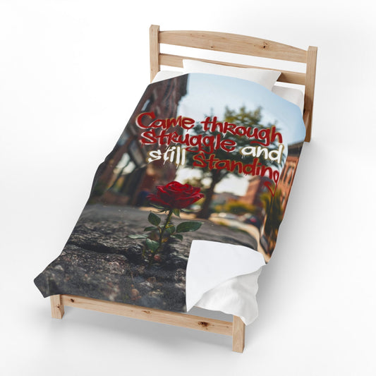 Velveteen Plush Blanket — "Came Through Struggle and Still Standing" Inspirational Rose Throw