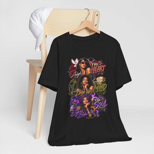 The Heart, The Mind & The Soul: Aaliyah, Lauryn Hill & Erykah Badu Tribute Tee