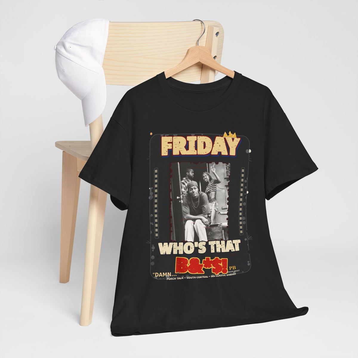 Friday Who's that B&*$! Cotton Tee