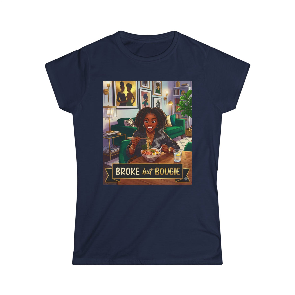 Broke but Bougie Tee — Afrocentric Women’s Graphic T-Shirt