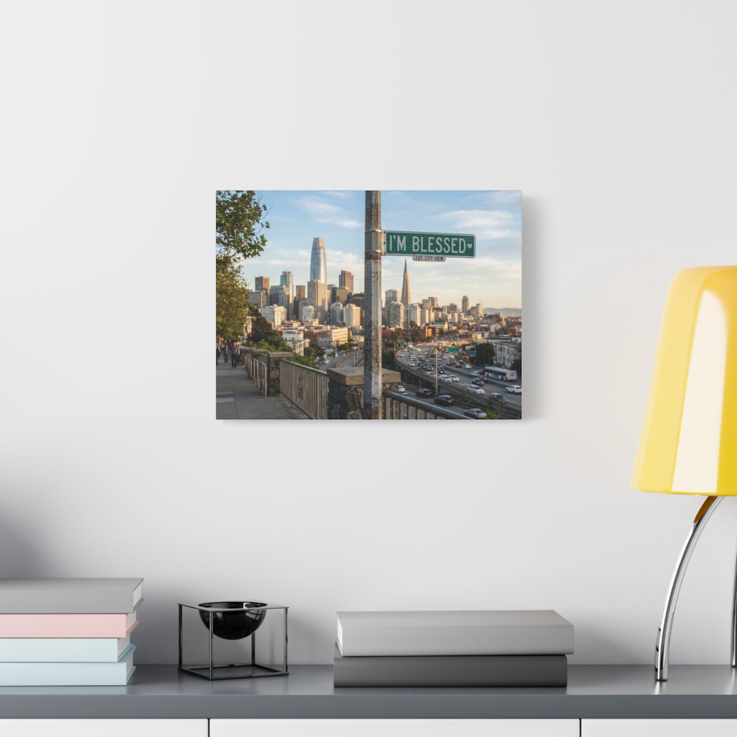 I'm Blessed San Francisco Canvas Print — Cityscape Wall Art, Inspirational Street Sign