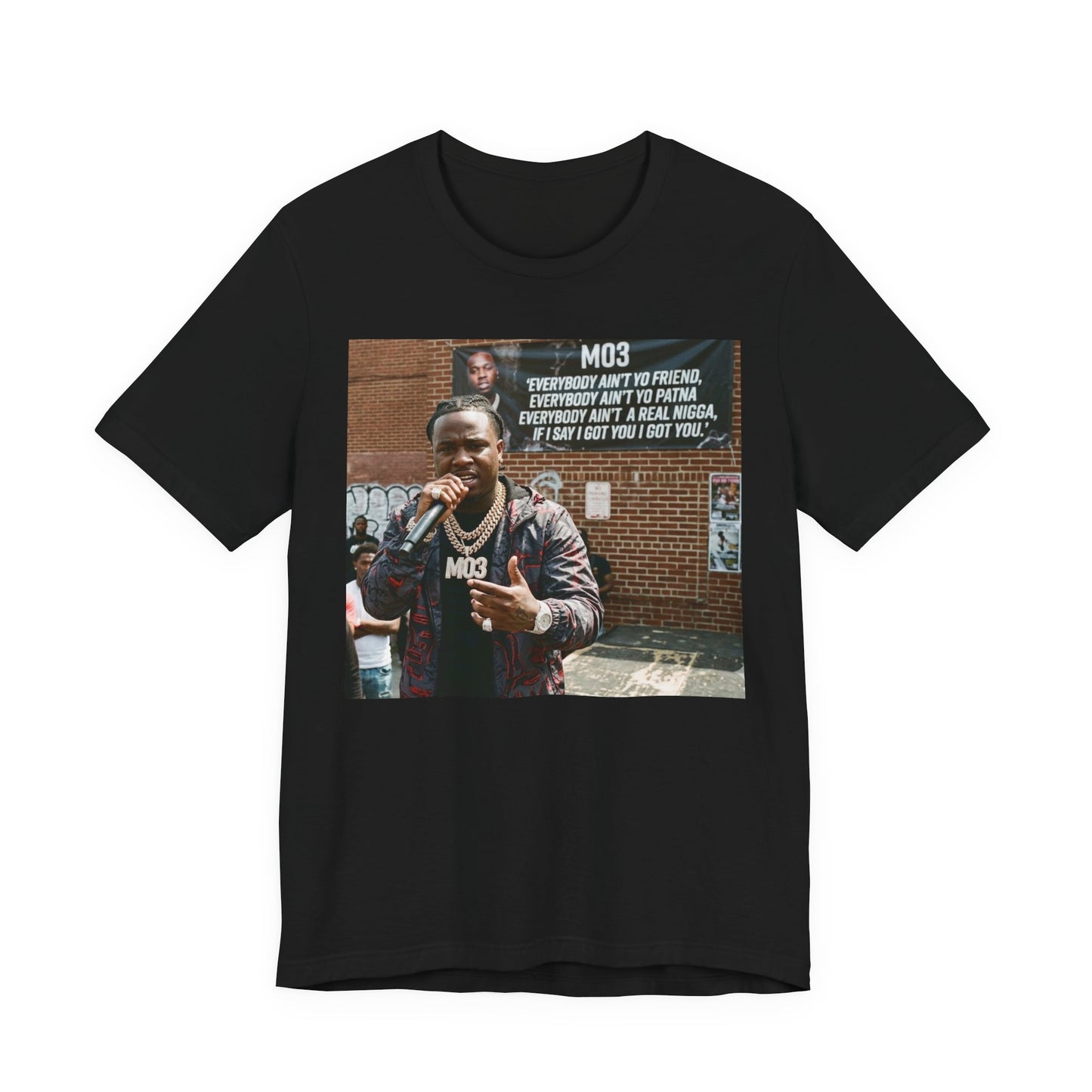 Mo3 Photo Tee — 'Everybody Ain’t Yo Friend' Rap Tribute T-Shirt