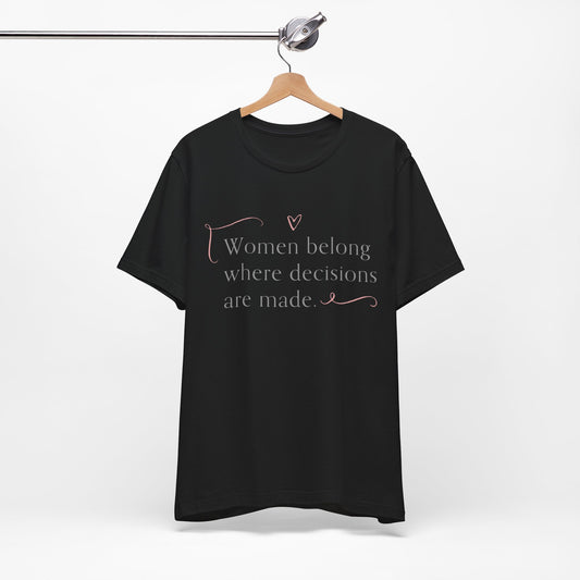 Women Belong T-Shirt