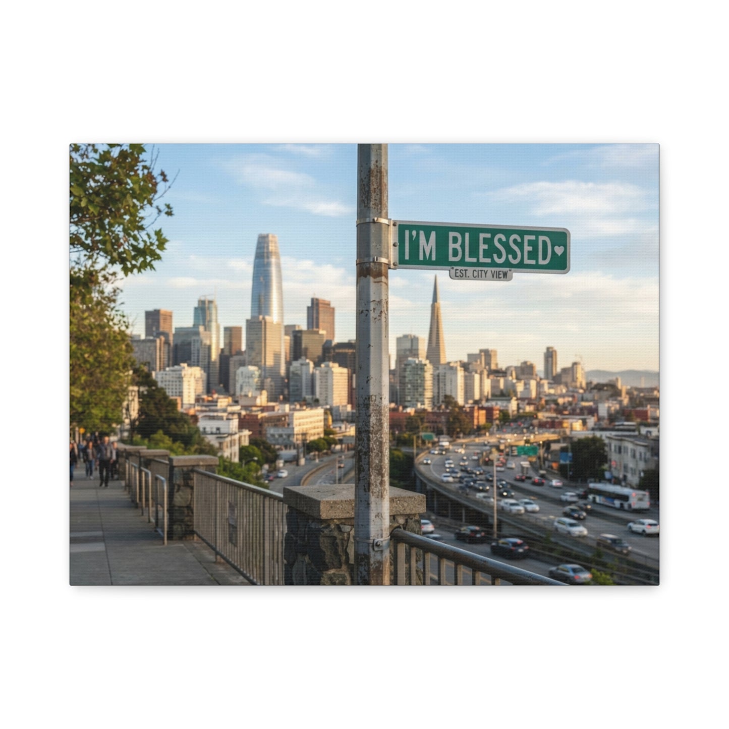 I'm Blessed San Francisco Canvas Print — Cityscape Wall Art, Inspirational Street Sign